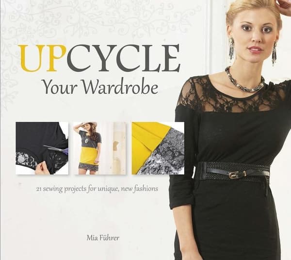 Upcycle your wardrobe 9780764348495