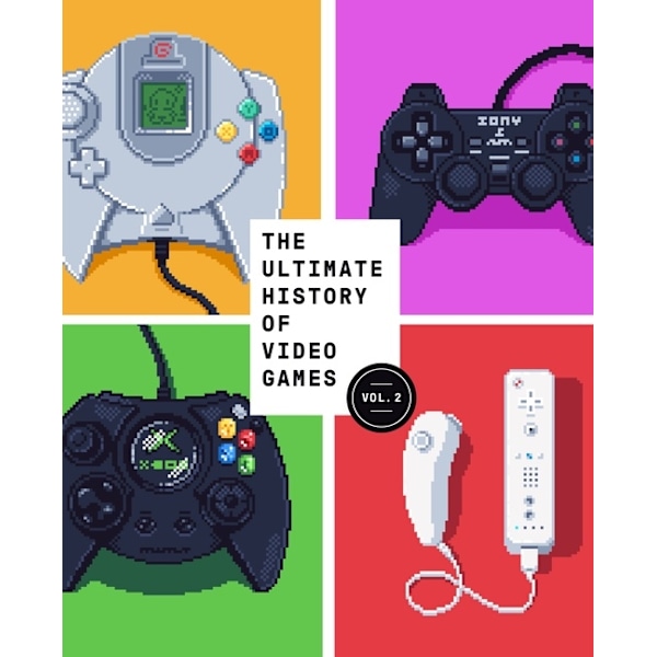 The Ultimate History of Video Games, Volume 2 9781984825438