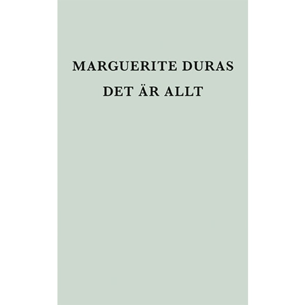 Det är allt 9789172470354