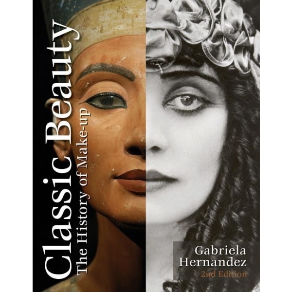 Classic beauty - the history of makeup 9780764353000