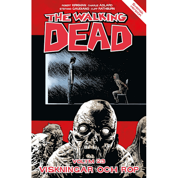 The Walking Dead volym 23. Viskningar och rop 9789187877230