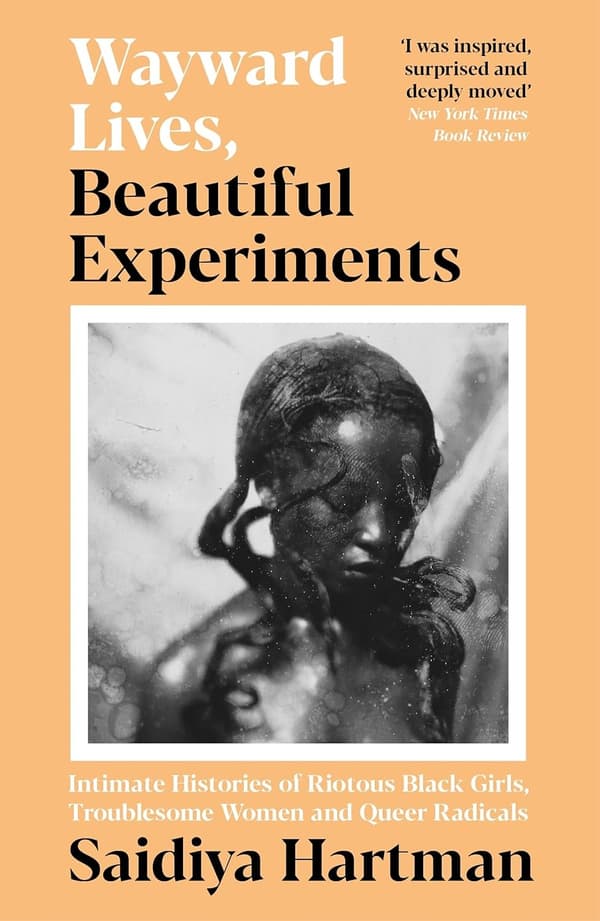 Wayward Lives, Beautiful Experiments 9781788163248