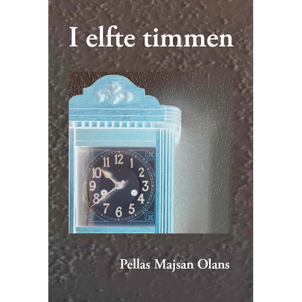 I elfte timmen 9789152776902