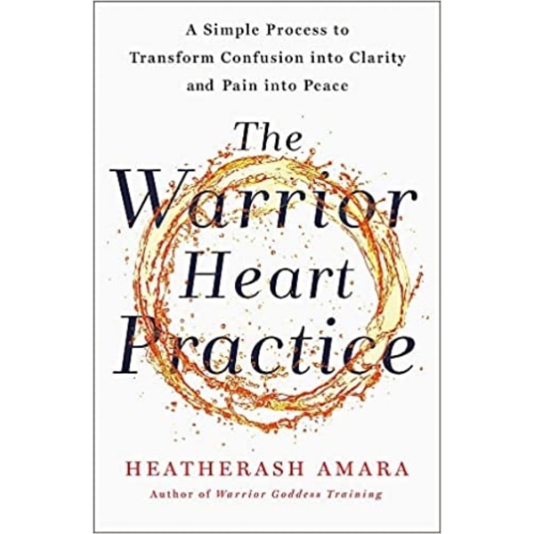 The Warrior Heart Practice 9781529360875