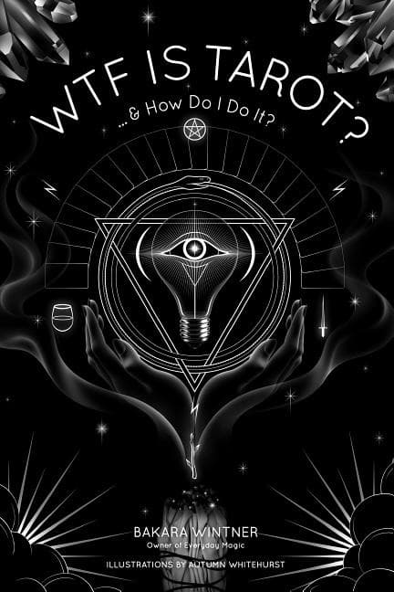 Wtf is tarot? - ...& how do i do it? 9781624144523