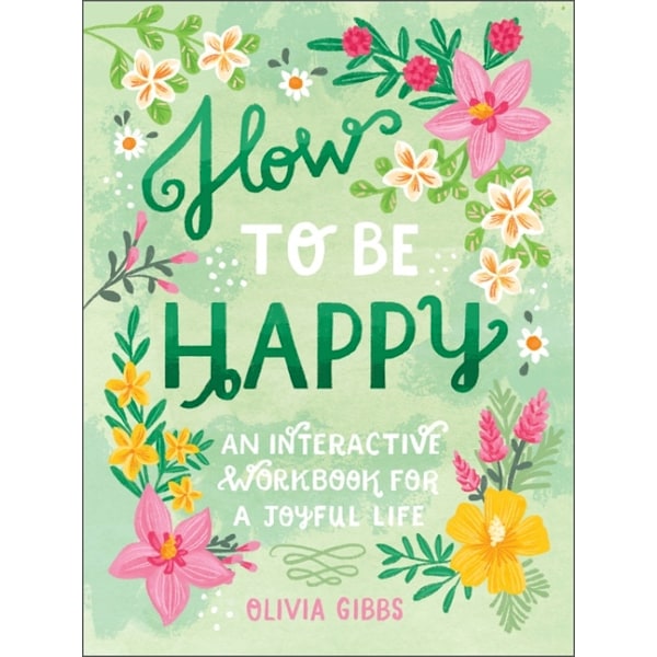 How To Be Happy 9780764364136