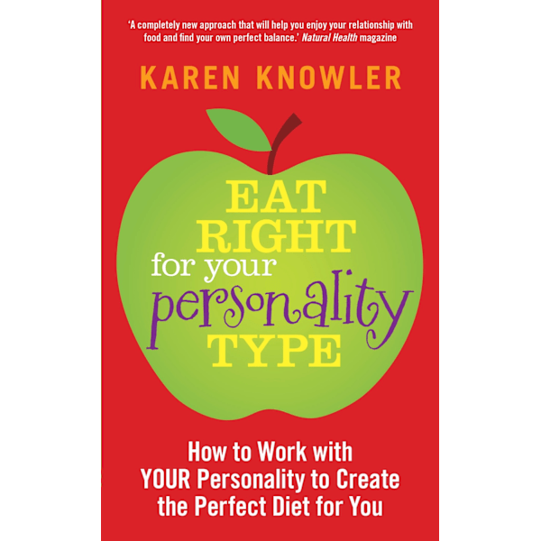 Eat Right For Your Personality Type 9781848505773