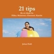 21 tips för ett rikare liv 9789163379703