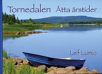 Tornedalen : åtta årstider 9789188615343