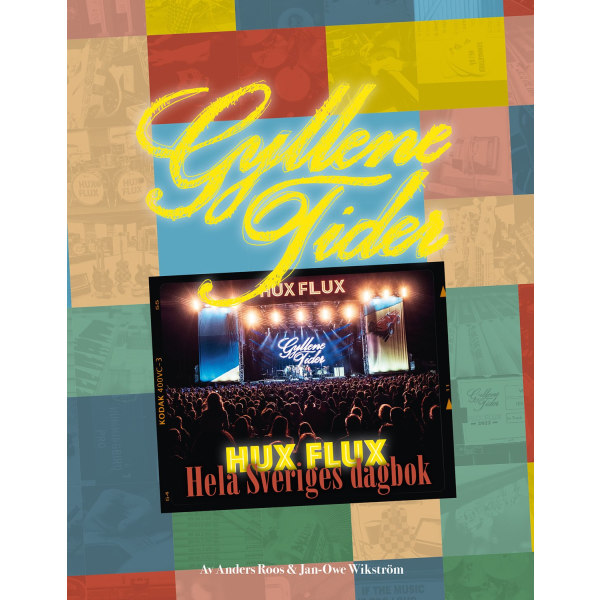 Gyllene tider - Hux flux : hela Sveriges dagbok 9789198447637