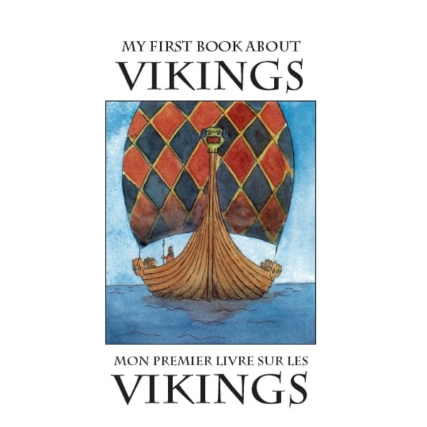 My First Book About Vikings / Mon premier livre 9789163798894