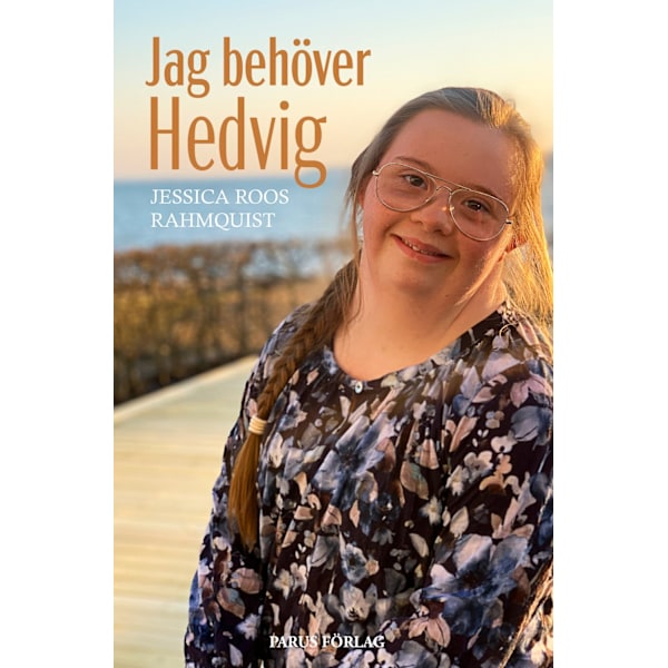 Jag behöver Hedvig 9789198528855