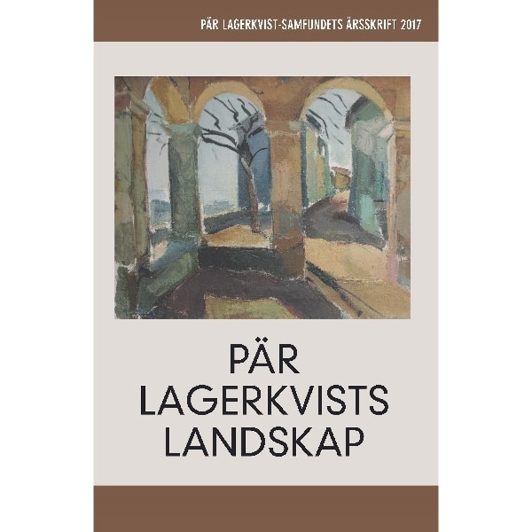 Pär Lagerkvists landskap. Pär Lagerkvist 9789198392913