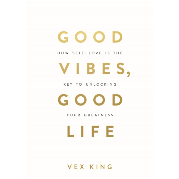 Good Vibes, Good Life 9781788171823