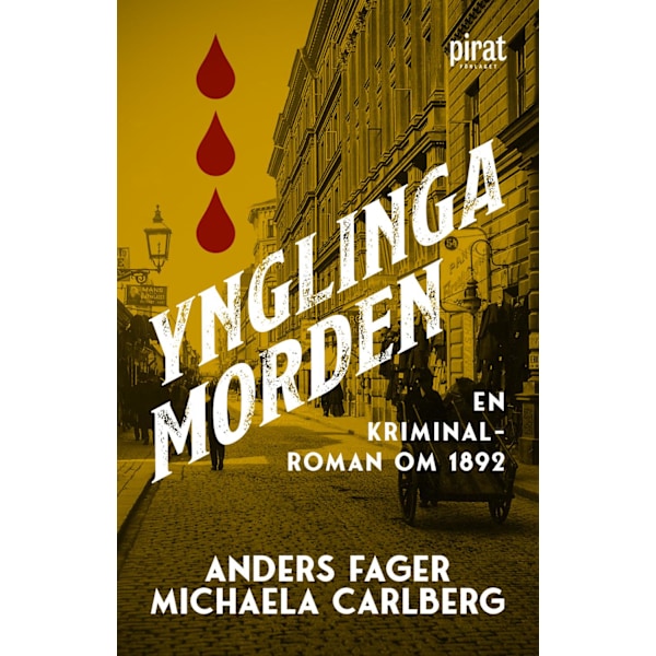 Ynglingamorden : en kriminalroman om 1892 9789164209689