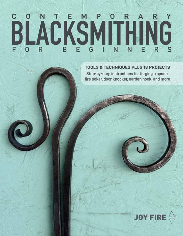 Contemporary Blacksmithing for Beginners 9780764369193