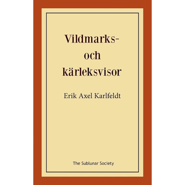 Vildmarks- och kärleksvisor 9789188221674