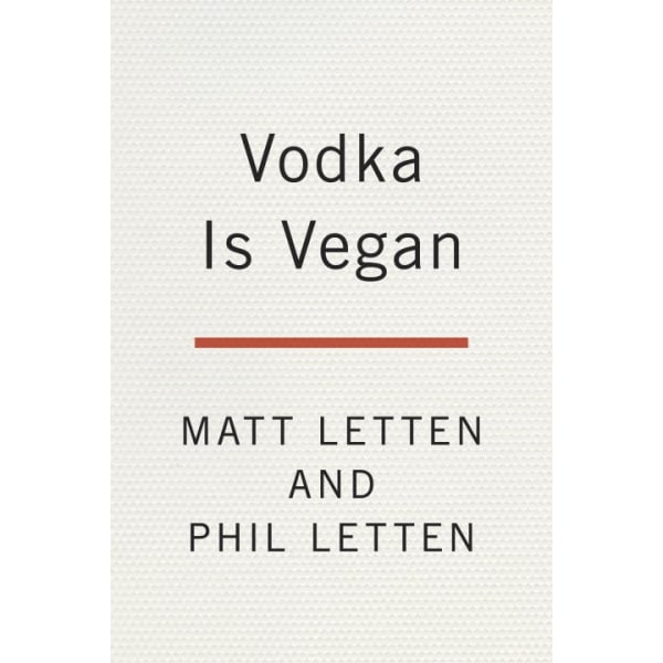 Vodka Is Vegan 9780143129738