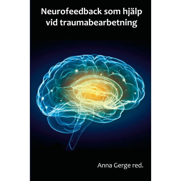 Neurofeedback som hjälp vid traumabearbetning 9789198373349