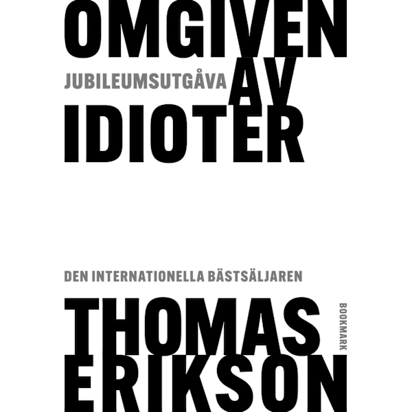 Omgiven av idioter - jubileumsutgåva 9789175471778