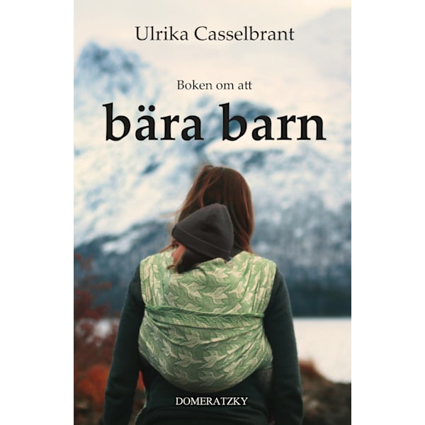 Boken om att bära barn 9789198721928