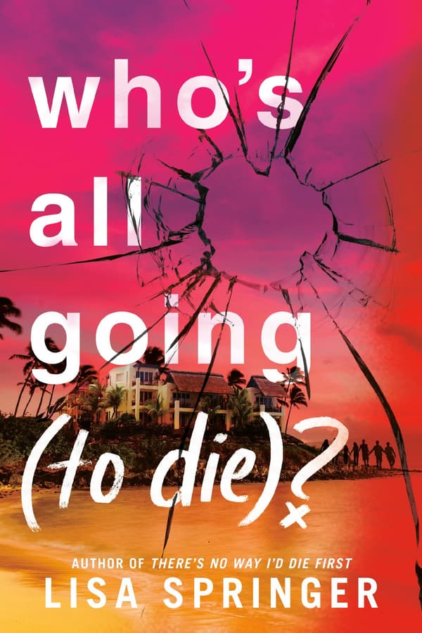 Who's All Going (to Die)? 9780593900581