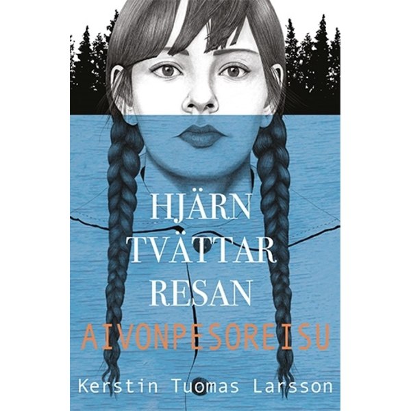 Hjärntvättarresan / Aivonpesoreisu 9789188615046