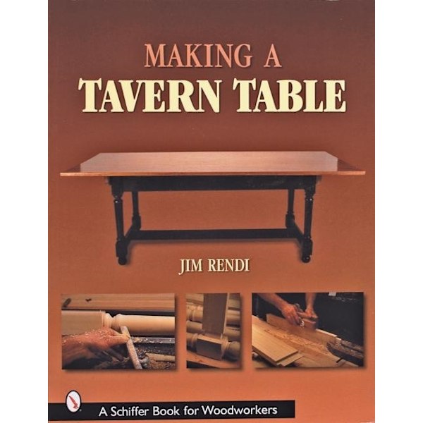 Making A Tavern Table 9780764316777