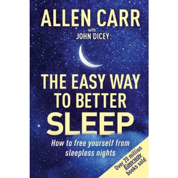 Allen Carr's Easy Way to Better Sleep 9781398814356