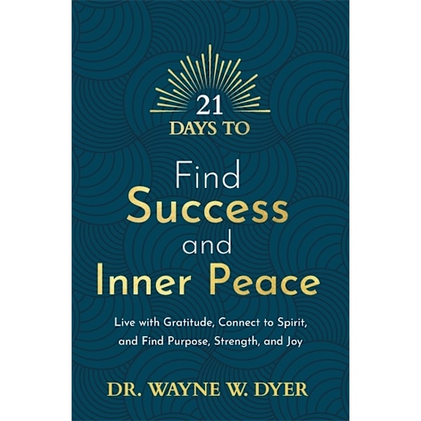21 Days to Find Success and Inner Peace 9781788178891