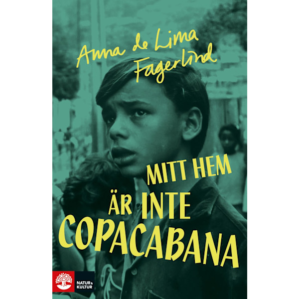 Mitt hem är inte Copacabana 9789127149427