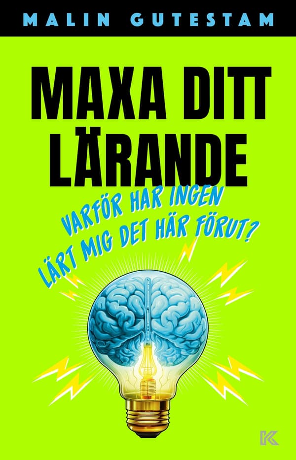 Maxa ditt lärande 9789189952010