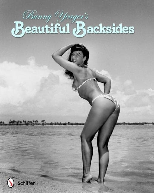 Bunny yeagers beautiful backsides 9780764339639