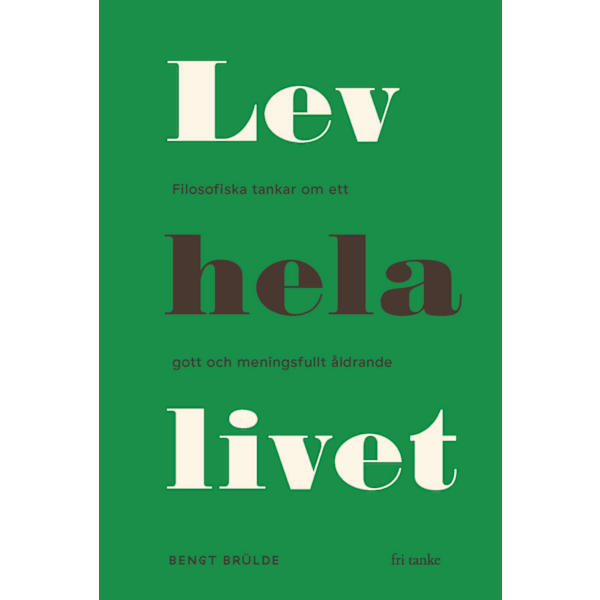 Lev hela livet 9789188589552