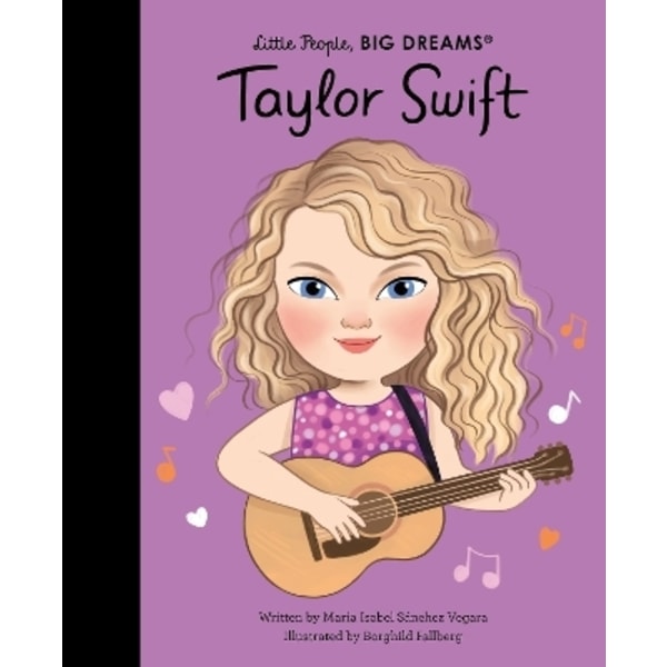 Taylor Swift (Little People, Big Dreams) 9780711295087