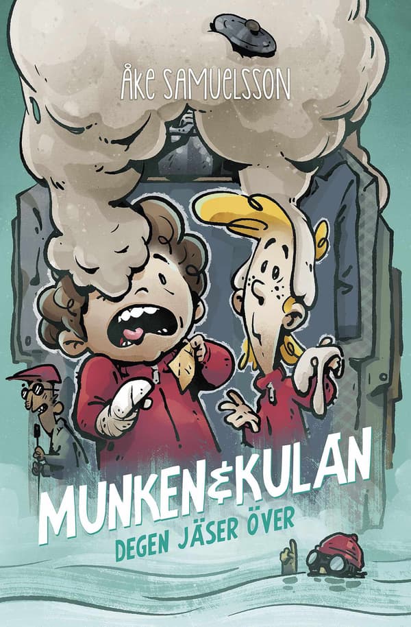 Munken & Kulan - Degen jäser över 9789190086353