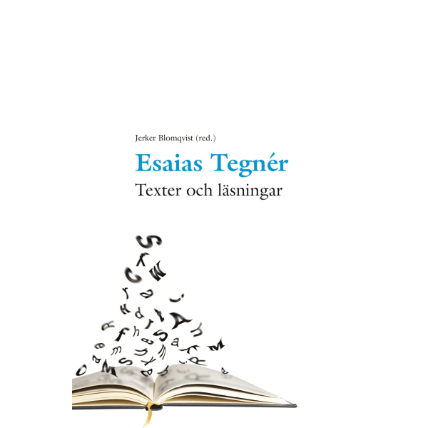 Esaias Tegnér : texter och läsningar 9789186093112