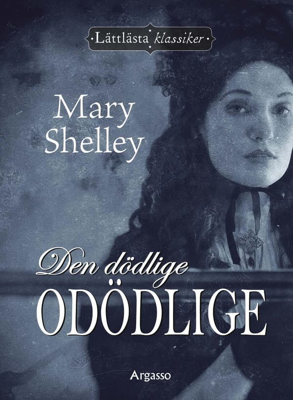 Den dödlige odödlige 9789189362741