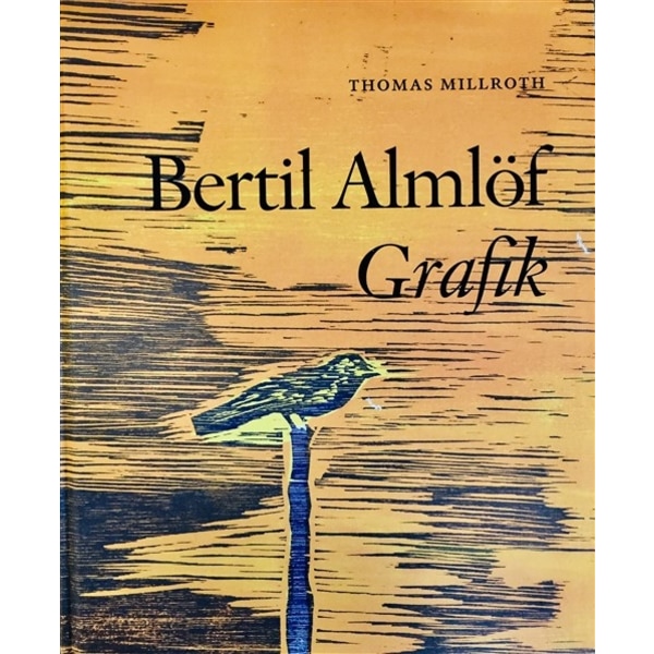 Bertil Almlöf Grafik 9789198593921