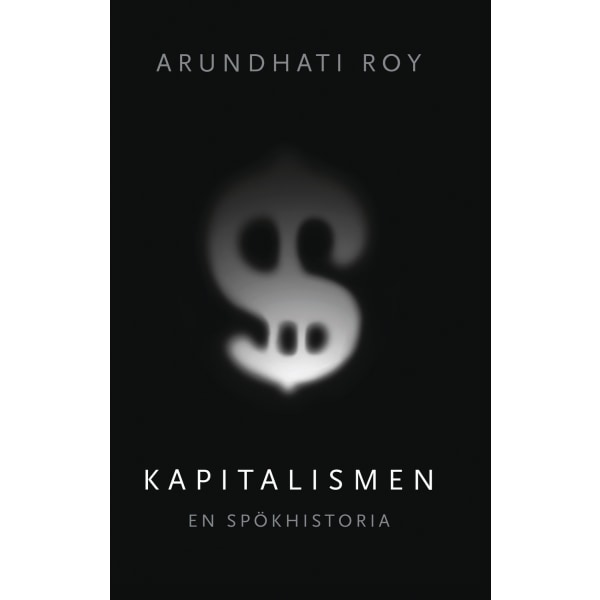 Kapitalismen : en spökhistoria 9789187393303