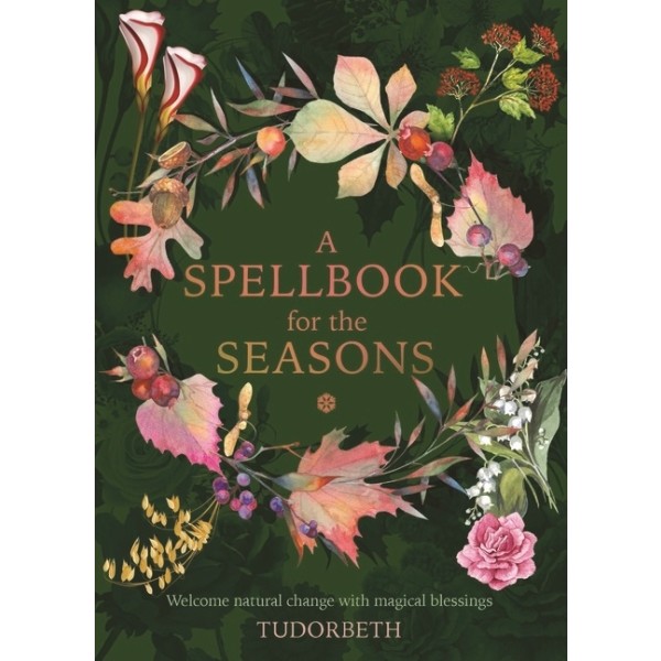A Spellbook for the Seasons 9781590035375