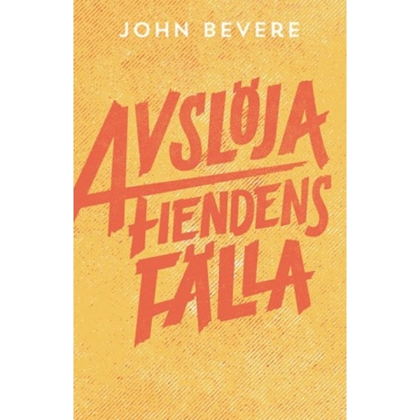 Avslöja fiendens fälla 9789178669530