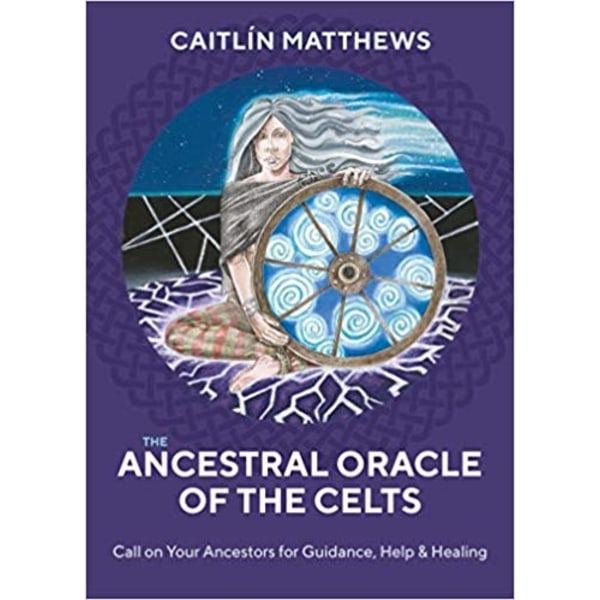 The Ancestral Oracle of the Celts 9781786782557