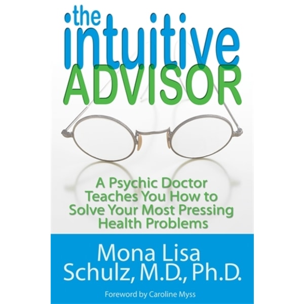 The Intuitive Advisor 9781401919078