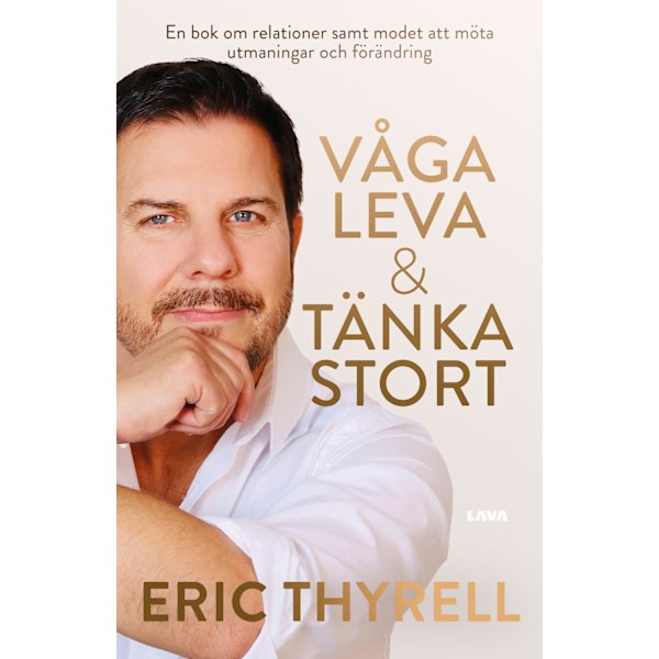 Våga leva & tänka stort 9789189778160
