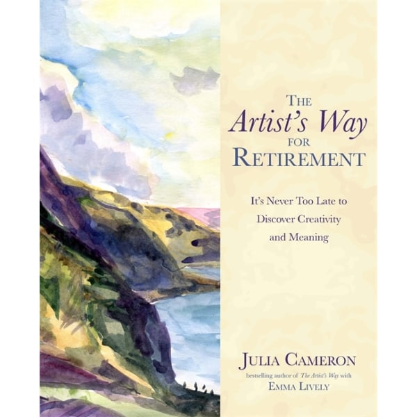 The artists way for retirement 9781781805619