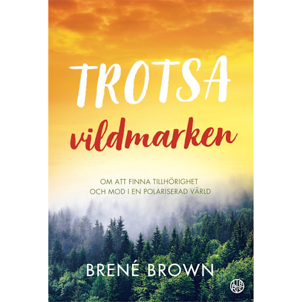 Trotsa vildmarken 9789173879927