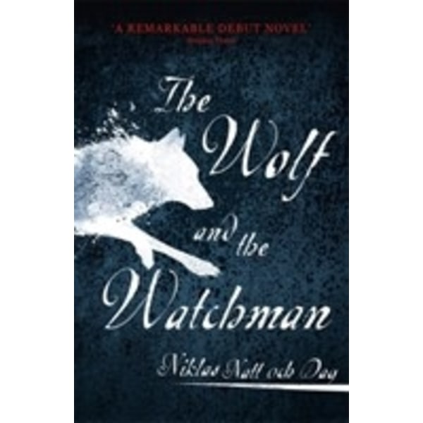 The Wolf and the Watchman 9781473682146
