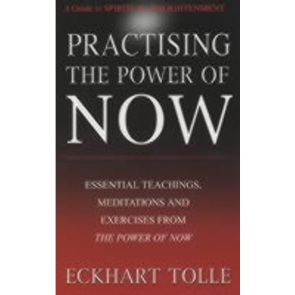 Practising the power of now 9780340822531