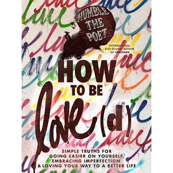How to Be Love(d) 9781837820122